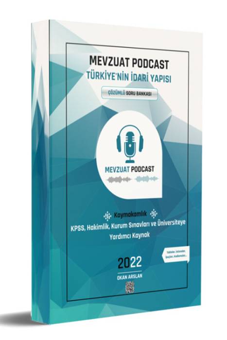2022 Mevzuat Podcast Türkiye'nin İdari Yapısı Konu Anlatımı ve Soru Bankası Dizgi Kitap Yayınları