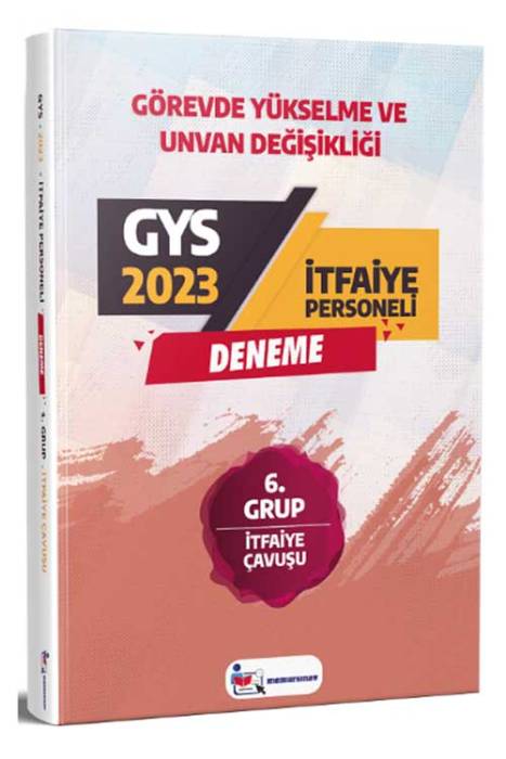 2023 GYS Yerel Yönetimler İtfaiye Çavuşu 6. Grup Deneme Görevde Yükselme Memur Sınav Yayınları
