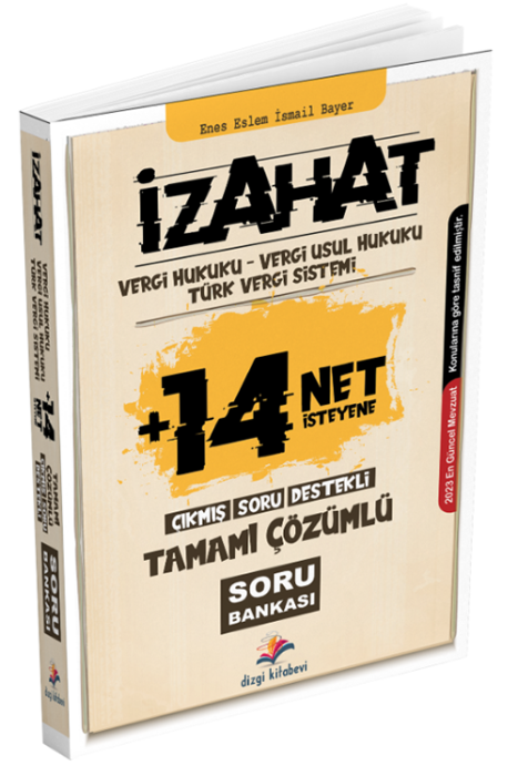2023 İzahat Vergi Hukuku, Vergi Usul Hukuku, Türk Vergi Sistemi Çıkmış Soru Destekli Tamamı Çözümlü Soru Bankası Dizgi Kitap Yayınları