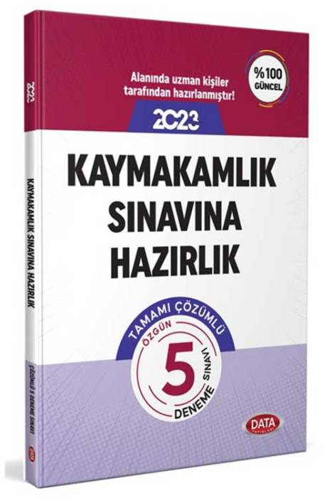 2023 Kaymakamlık Sınavına Hazırlık Tamamı Çözümlü 5 Deneme Sınavı Data Yayınları