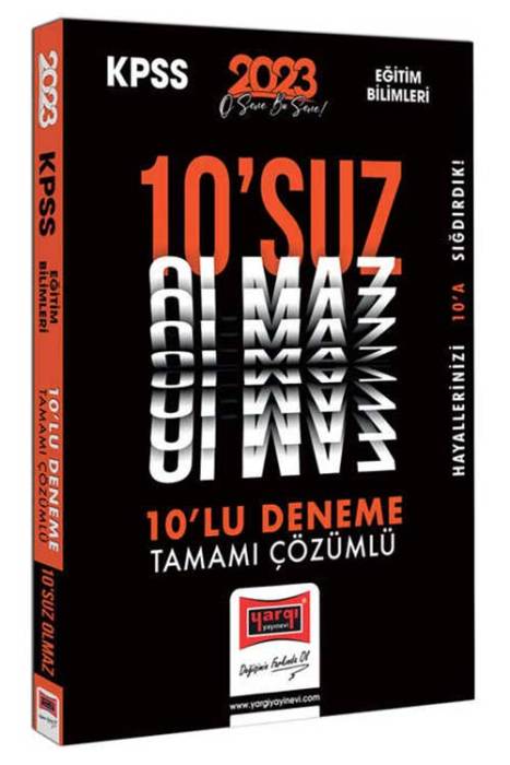 2023 KPSS Eğitim Bilimleri Tamamı Çözümlü 10'suz Olmaz 10 Deneme Sınavı Yargı Yayınları