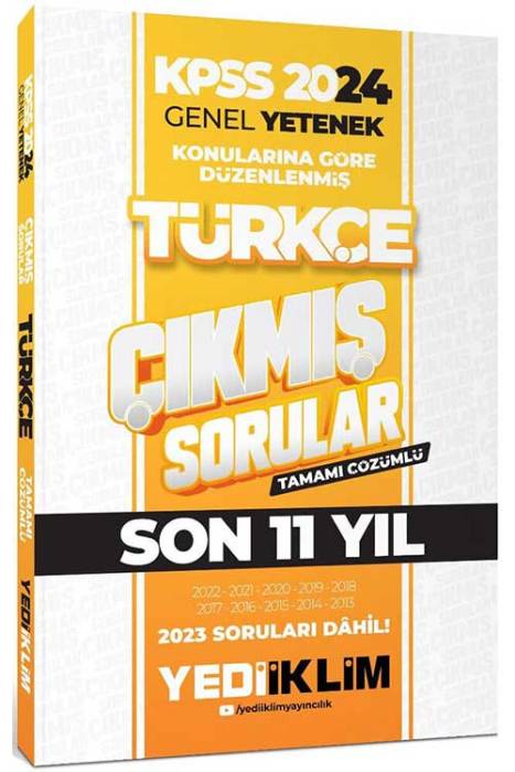 2024 KPSS Genel Yetenek Lisans Türkçe Konularına Göre Tamamı Çözümlü Çıkmış Sorular Yediiklim Yayınları