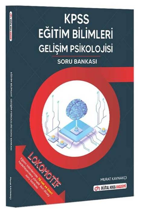 KPSS Lokomotif Eğitim Bilimleri Gelişim Psikolojisi Soru Bankası Dijital Hoca Akademi Yayınları