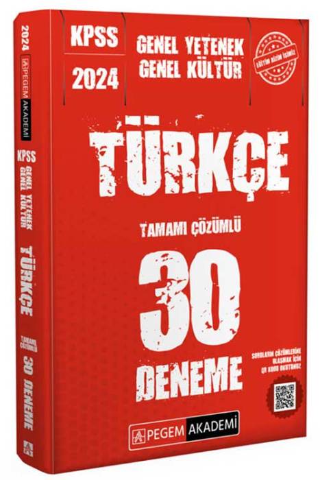 2024 KPSS Genel Kültür Genel Yetenek Türkçe 30 Deneme Pegem Akademi Yayınları