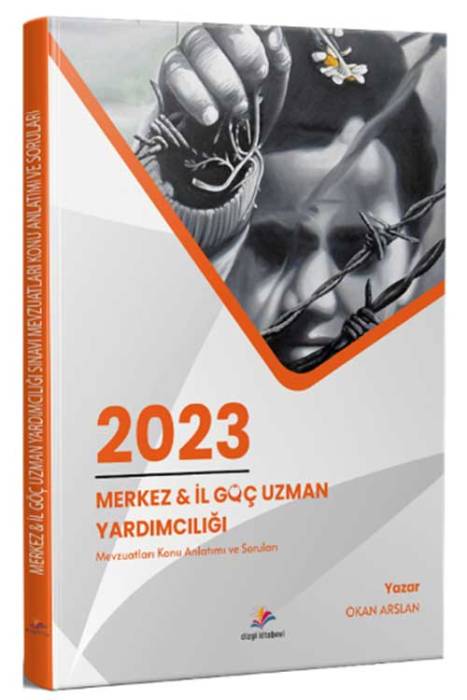 2023 Merkez ve Göç Uzman Yardımcılığı Konu Anlatımı ve Soruları Dizgi Kitap Yayınları