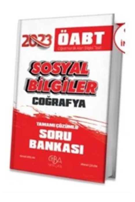 2023 ÖABT Sosyal Bilgiler Coğrafya Soru Bankası Çözümlü CBA Akademi Yayınları