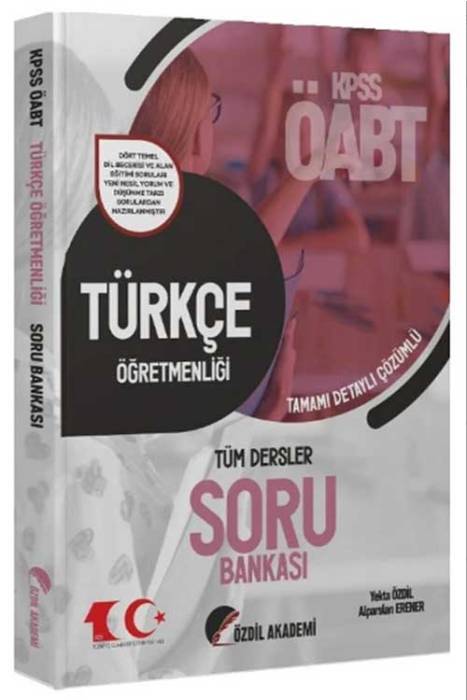 2023 ÖABT Türkçe Öğretmenliği Soru Bankası Çözümlü Özdil Akademi Yayınları