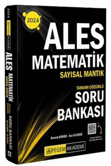 2024 ALES Matematik Sayısal Mantık Tamamı Çözümlü Soru Bankası Pegem Akademi Yayınları