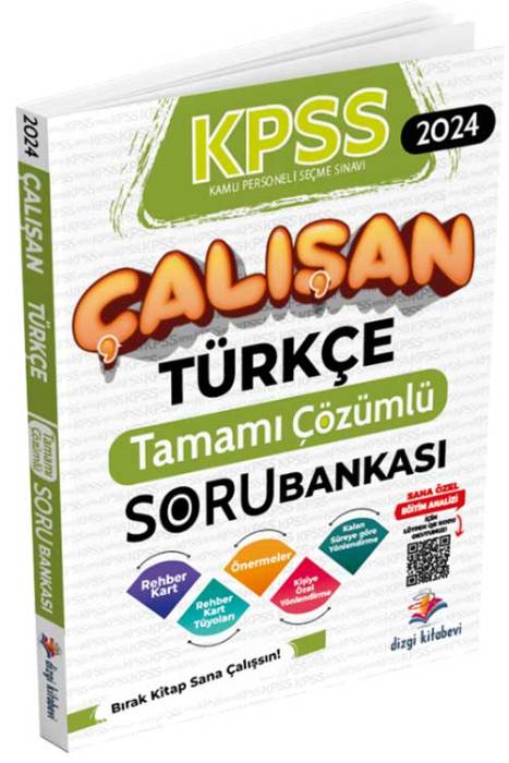 2024 KPSS Türkçe Çalışan Soru Bankası Çözümlü Dizgi Kitap Yayınları