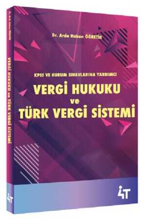 4T Vergi Hukuku ve Türk Vergi Sistemi 4T Yayınları