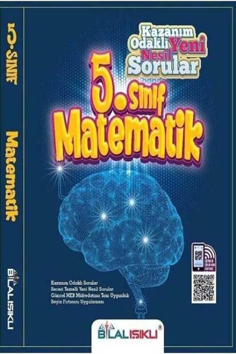5.Sınıf Matematik Kazanım Odaklı Yeni Nesil Sorular Bilal Işıklı Yayınları