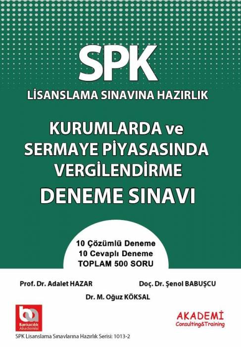 Akademi SPK Sermaye Piyasasında Vergilendirme Soru Bankası Akademi Consulting Yayınları