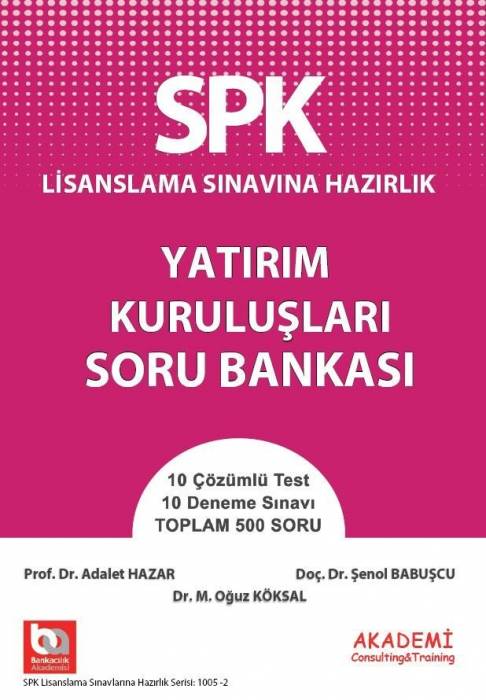 Akademi SPK Lisanslama Yatırım Kuruluşları Soru Bankası Düzey 1-2-3 Akademi Consulting Yayınları