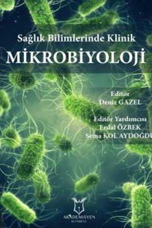 Akademisyen Sağlık Bilimlerinde Klinik Mikrobiyoloji Akademisyen Kitabevi