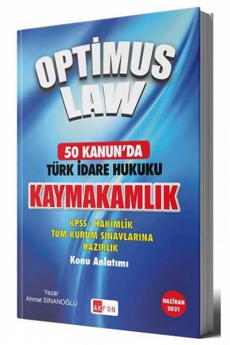 Akfon 2021 Kaymakamlık Optimus Law 50 Kanunda Türk İdare Hukuku Konu Anlatımlı Soru Bankası Çözümlü
