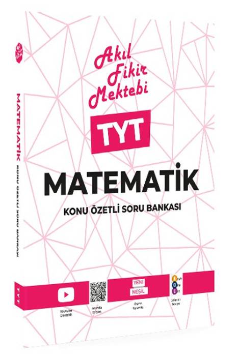 Akıl Fikir Mektebi TYT Matematik Konu Özetli Soru Bankası Akıl Fikir Mektebi Yayınları