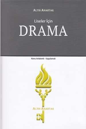 Altın Anahtar Liseler için Drama Konu Anlatımlı Uygulamalı Altın Anahtar Yayınları