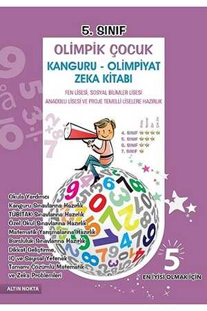 Altın Nokta 5. Sınıf Olimpik Çocuk Kanguru - Olimpiyat Zeka Kitabı Çözümlü Altın Nokta Basım Yayın