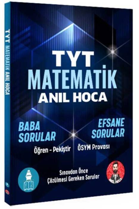 Anıl Hoca ile TYT Matematik Soru Bankası Anıl Hoca Yayınları