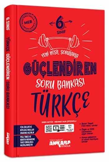 Ankara 6. Sınıf Türkçe Güçlendiren Soru Bankası Ankara Yayıncılık