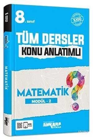 Ankara 8. Sınıf Tüm Dersler Konu Anlatımlı Matematik Modül 2 Ankara Yayıncılık