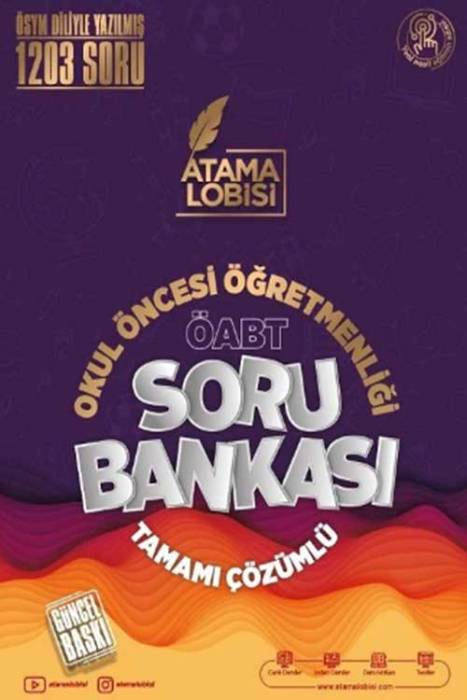 ÖABT Okul Öncesi Öğretmenliği Soru Bankası Çözümlü Atama Lobisi Yayınları