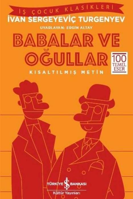 Babalar ve Oğullar-Kısaltılmış Metin İş Bankası Kültür Yayınları
