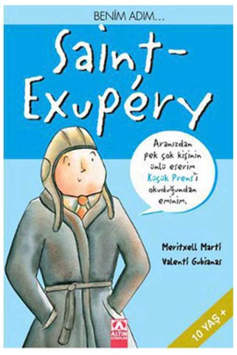 Benim Adım... Saint-Exupery Altın Kitaplar
