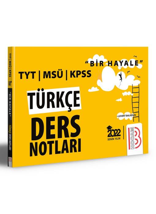 Benim Hocam 2022 Bir Hayale Serisi TYT - KPSS - MSÜ Türkçe Ders Notları Benim Hocam Yayınları