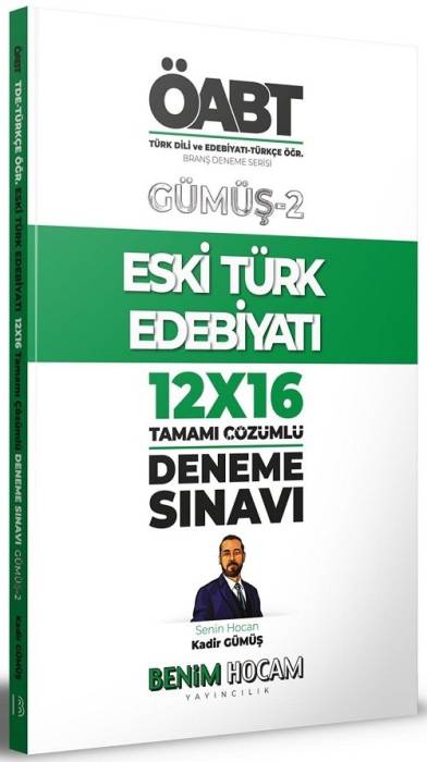 2023 ÖABT Türk Dili Edebiyatı Eski Türk Edebiyatı 12x16 Deneme Gümüş-2 Benim Hocam Yayınları