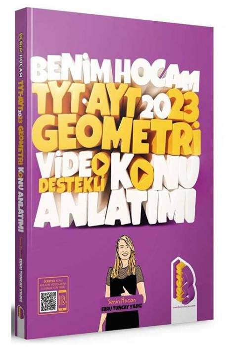 Benim Hocam 2023 YKS TYT AYT Geometri Video Destekli Konu Anlatımı - Ebru Tuncay Benim Hocam Yayınları