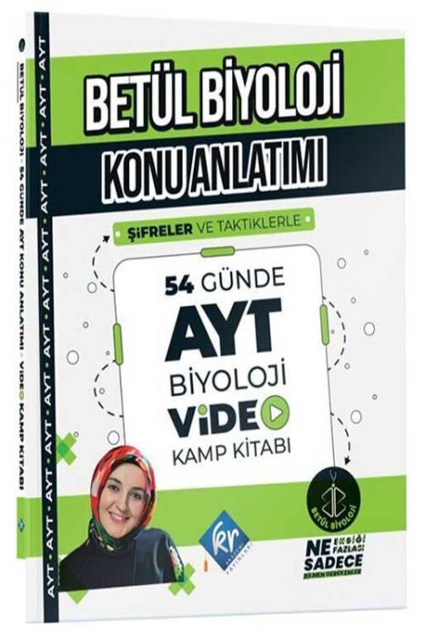 Betül Biyoloji Konu Anlatımı 54 Günde AYT Biyoloji Video Kamp Kitabı KR Akademi Yayınları