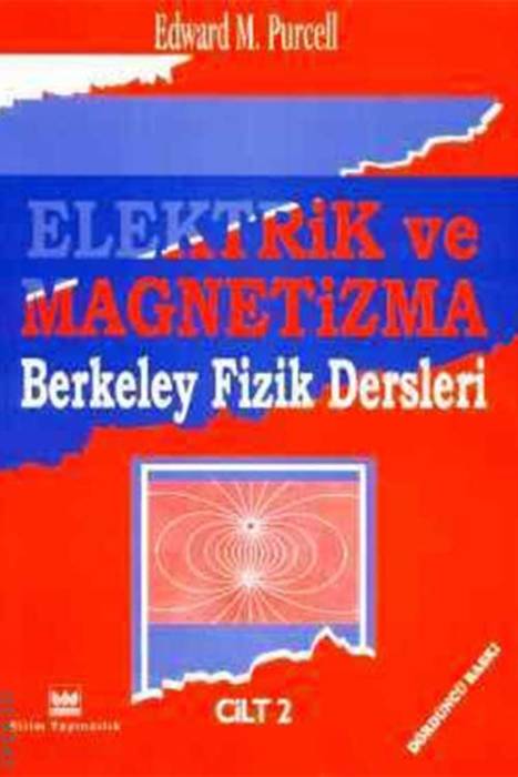 Bilim Elektrik ve Magnetizma Berkeley Fizik Dersleri Cilt: 2 Bilim Yayınları