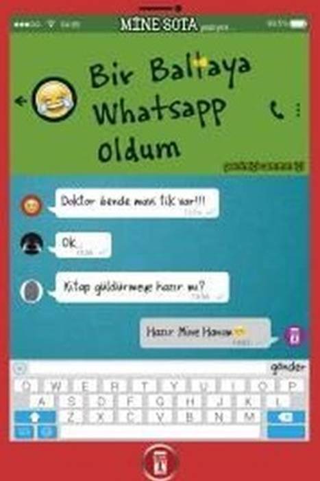 Bir Baltaya Whatsapp Oldum Genç Timaş Yayınları