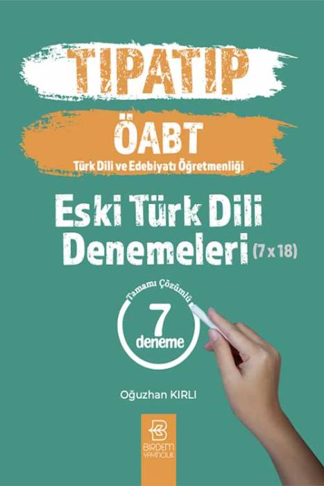 Birdem ÖABT TIPATIP Türk Dili ve Edebiyatı Öğretmenliği Eski Türk Dili 7 Deneme Çözümlü