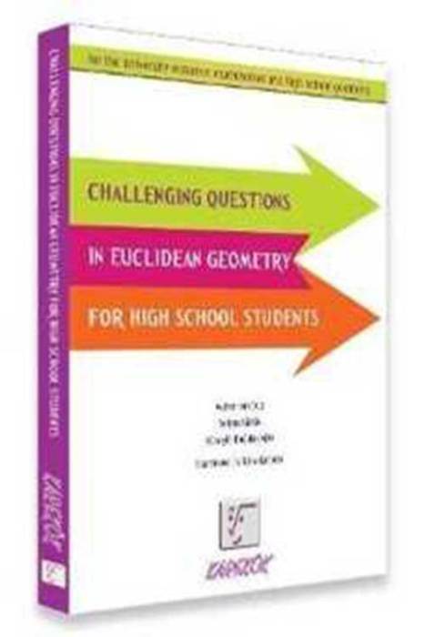 Challenging Questions İn Euclidean Geometry For high School Students Karekök Yayınları