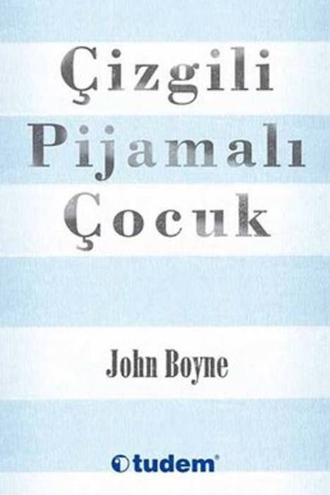 Çizgili Pijamalı Çocuk John Boyne Tudem Yayınları