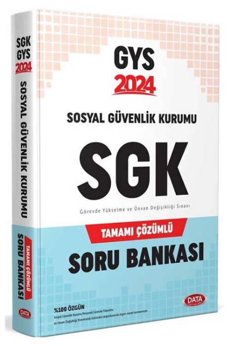 2024 Sosyal Güvenlik Kurumu SGK GYS Çözümlü Soru Bankası Data Yayınları