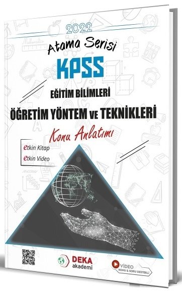 Deka Akademi 2022 KPSS Eğitim Bilimleri Öğretim Yöntem ve Teknikleri Atama Serisi Konu Anlatımı Deka Akademi Yayınları