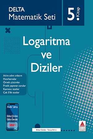 Delta Kültür Matematik Seti 5 Logaritma ve Diziler Delta Kültür Yayınları