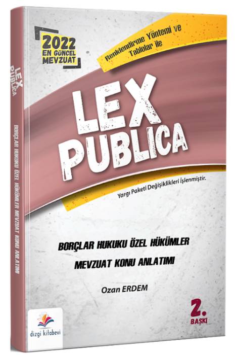 Dizgi Kitap 2022 LEX Publica Hakimlik Borçlar Hukuku Özel Hükümler Mevzuat Konu Anlatımı 2. Baskı - Ozan Erdem Dizgi Kitap Yayınları