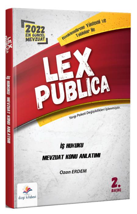 Dizgi Kitap 2022 LEX Publica Hakimlik İş Hukuku Mevzuat Konu Anlatımı 2. Baskı - Ozan Erdem Dizgi Kitap Yayınları