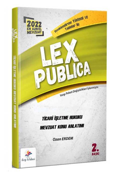 Dizgi Kitap 2022 LEX Publica Hakimlik Ticari İşletme Hukuku Mevzuat Konu Anlatımı 2. Baskı - Ozan Erdem Dizgi Kitap Yayınları