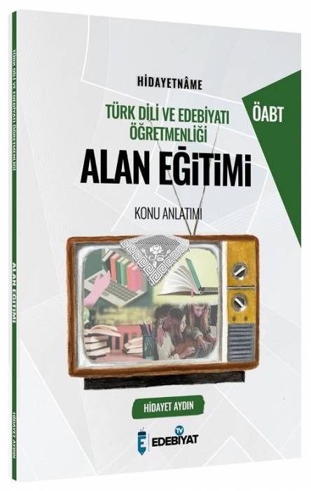 Edebiyat TV ÖABT HİDAYETNAME Türk Dili ve Edebiyatı Alan Eğitimi Konu Anlatımı Hidayet Aydın Edebiyat TV Yayınları