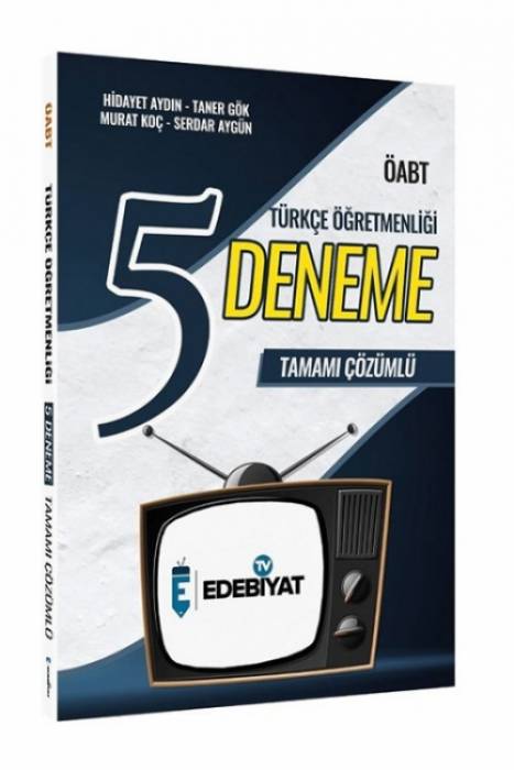 Edebiyat TV ÖABT Türkçe Öğretmenliği 5 Deneme Çözümlü Edebiyat TV Yayınları