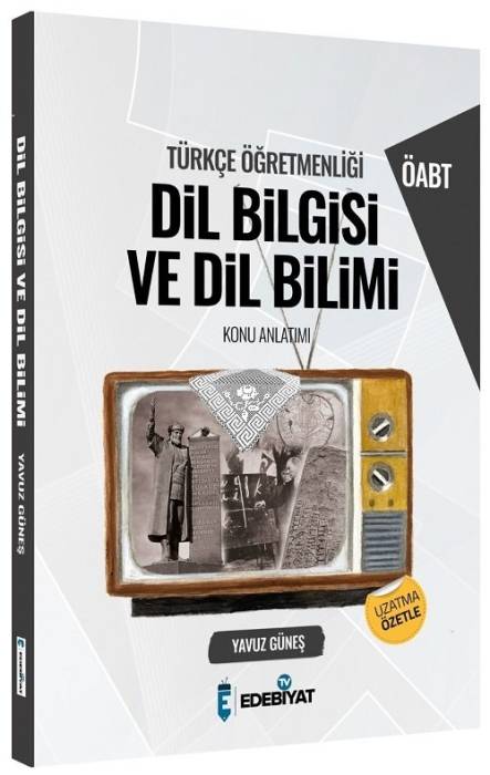 Edebiyat TV ÖABT Türkçe Dil Bilgisi ve Dil Bilimi Konu Anlatımı Edebiyat TV Yayınları