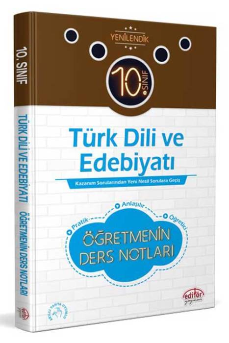 Editör 10. Sınıf Türk Dili ve Edebiyatı Öğretmenin Ders Notları Editör Yayınları