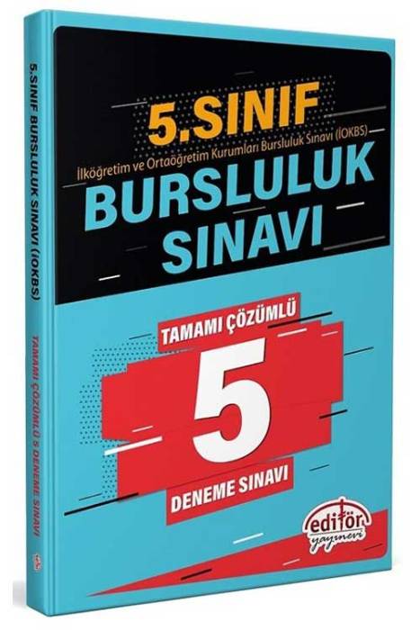 Editör 5. Sınıf Bursluluk Sınavı 5 Deneme Çözümlü Editör Yayınları
