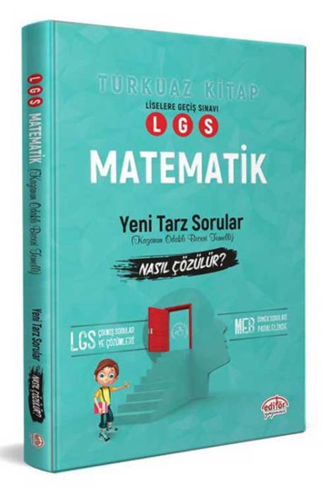 Editör LGS 8. Sınıf Matematik Mantık Muhakeme Soruları Nasıl Çözülür Turkuaz Kitap
