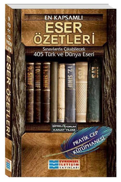 En Kapsamlı Eser Özetleri 405 Türk ve Dünya Eseri Evrensel İletişim Yayınları
